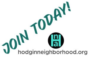 A graphic with the phrase "Join Today!" at an angle rising from the lower left corner. Along the bottom of the image is "hodginneighborhood.org" with the Hodgin Association logo, a black circle with the letters HNA in it, above.