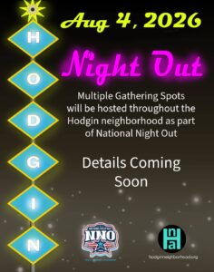A Flyer introducing information on Hodgin participation in the National Night Out. The graphic is dark with text elements mimicking neon lights and vintage signage.