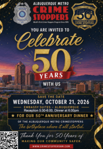 Graphic flyer presenting details on the Crime Stoppers 50th Anniversary benefit dinner. Behind the text is a view of the Albuquerque downtown skyline.